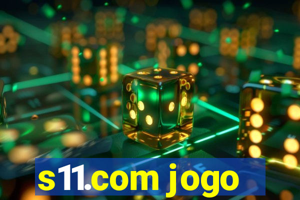 s11.com jogo